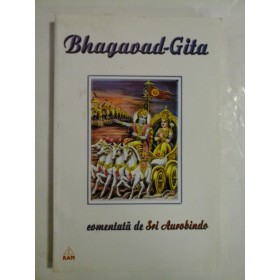 Bhagavad-Gita - comentata de Sri Aurobindo